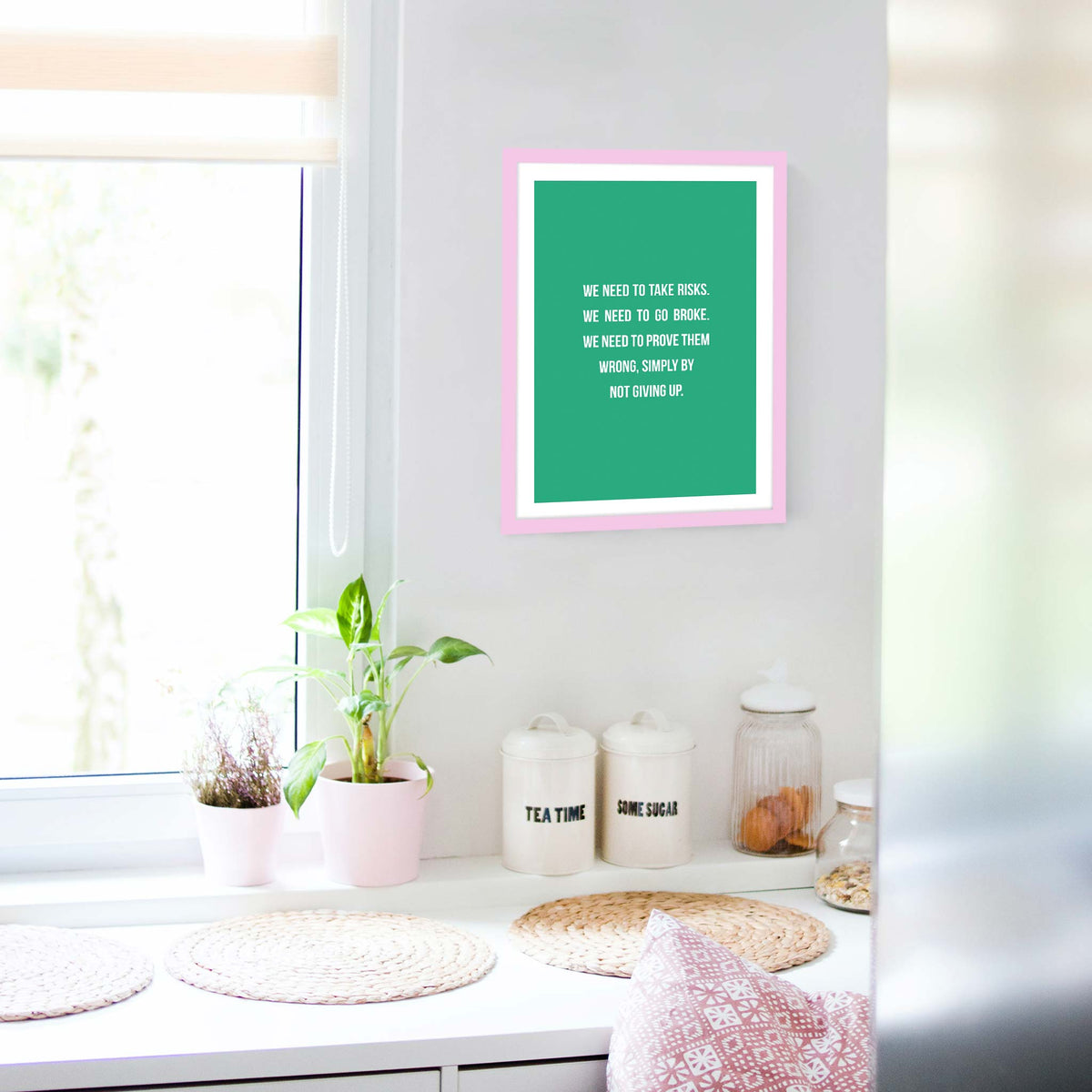 We need to take risks. We need to go broke. We need to prove them wrong, simply by not giving up