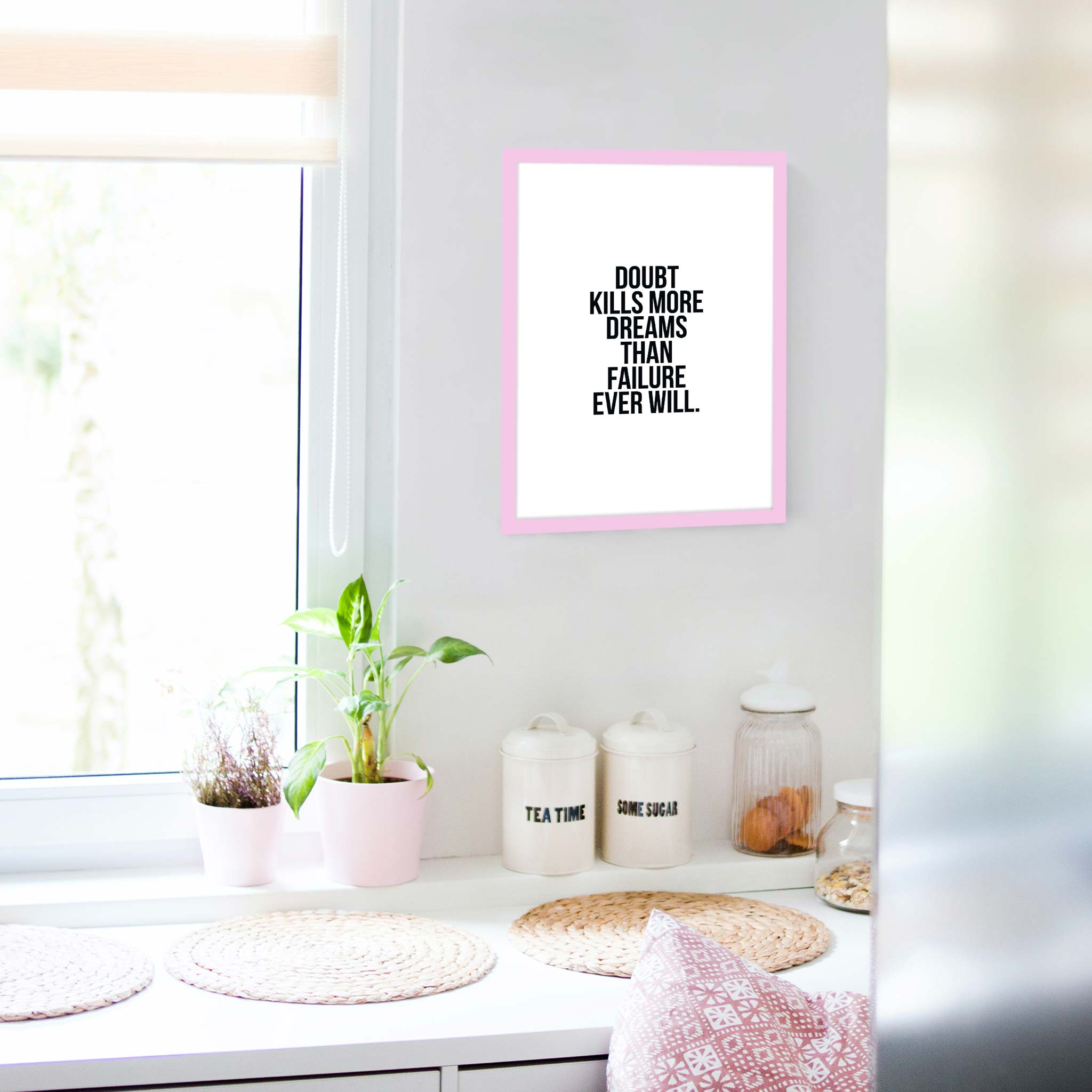 Doubt kills more dreams than failure ever will