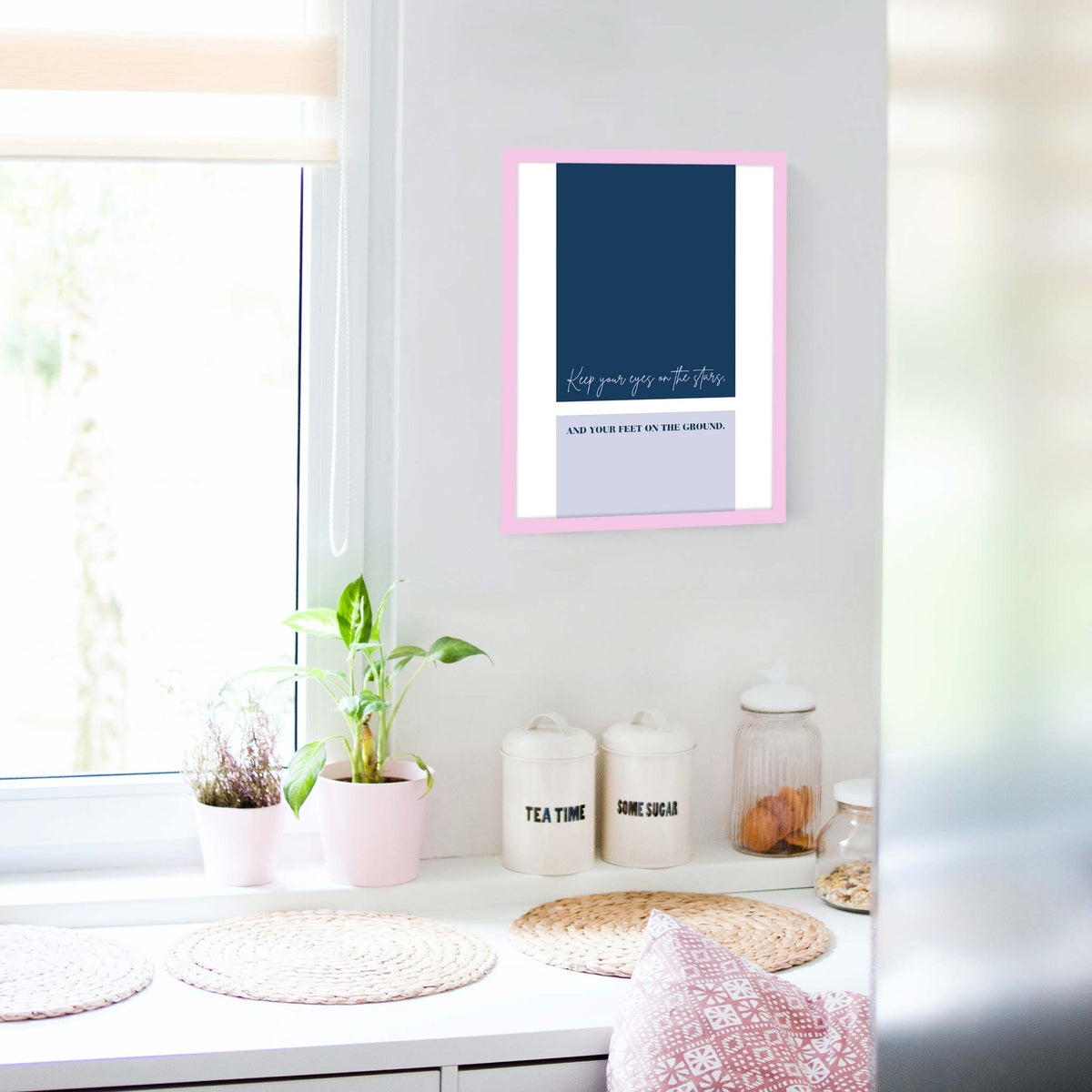 Keep your eyes on the stars, and your feet on the ground