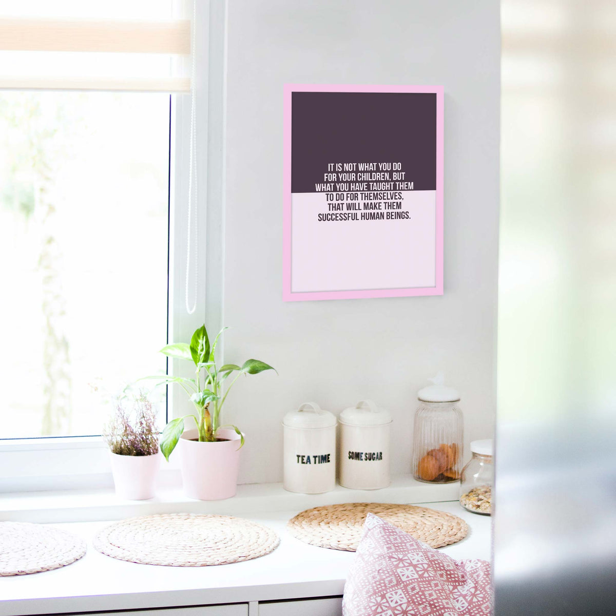 It is not what you do for your children, but what you have taught them to do for themselves, that will make them successful human beings