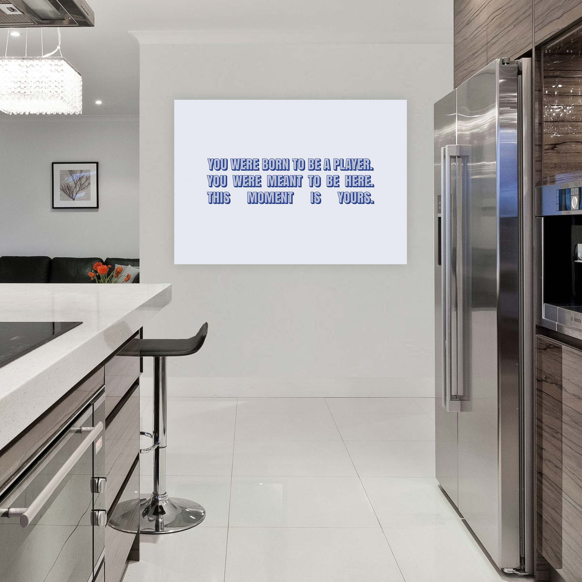 You were born to be a player. You were meant to be here. This moment is yours