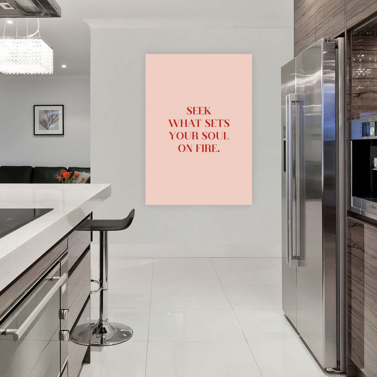 Seek what sets your soul on fire