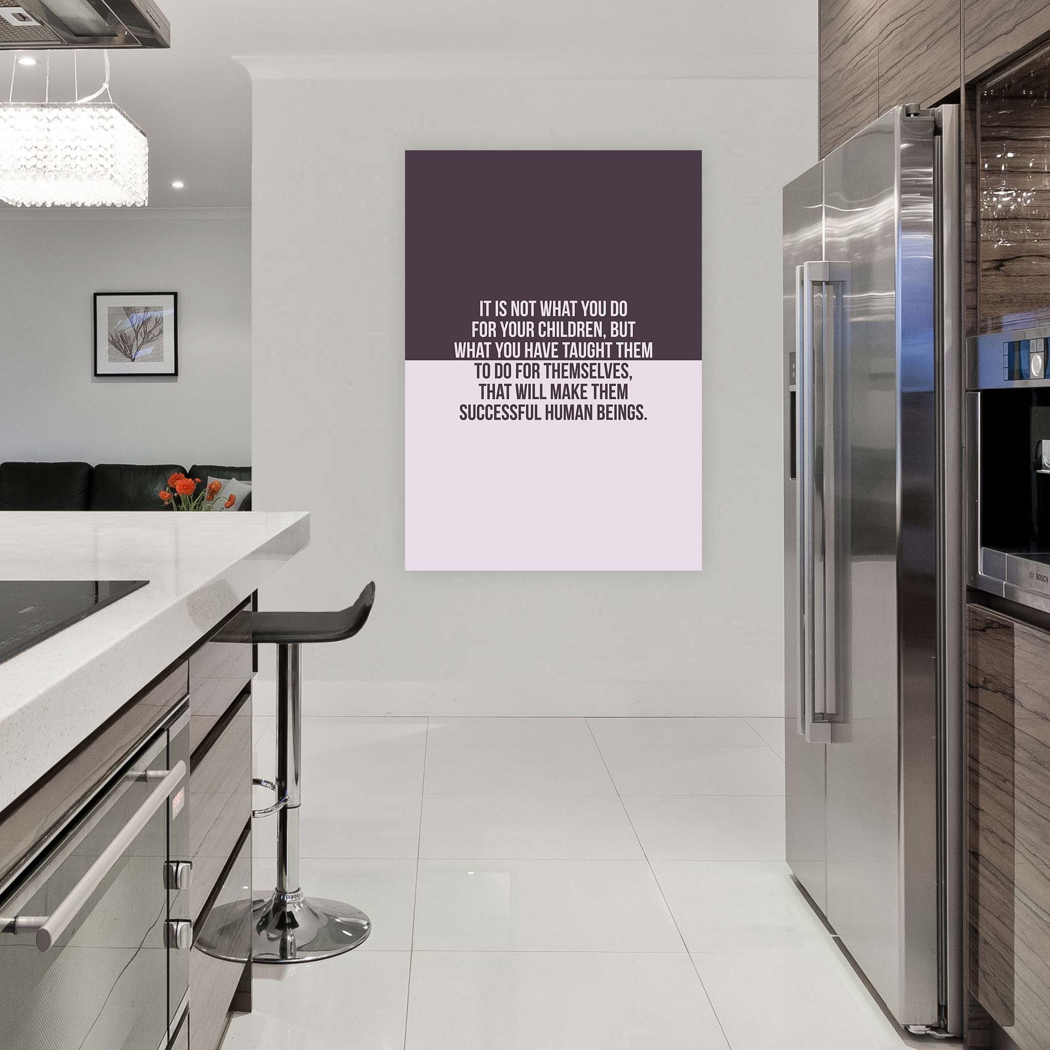 It is not what you do for your children, but what you have taught them to do for themselves, that will make them successful human beings