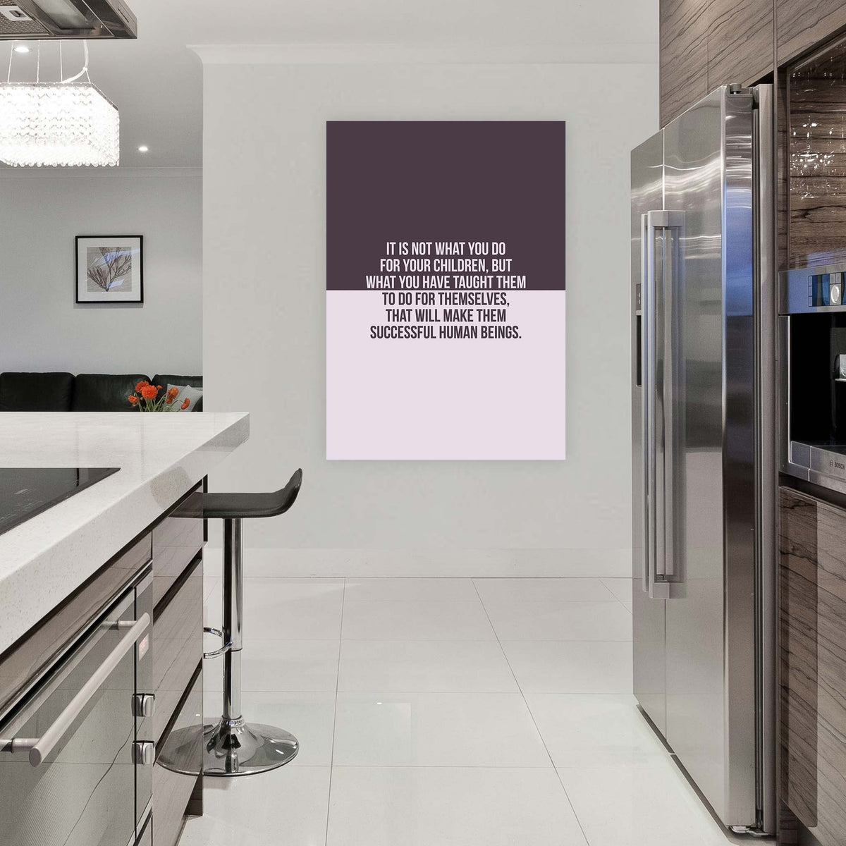 It is not what you do for your children, but what you have taught them to do for themselves, that will make them successful human beings