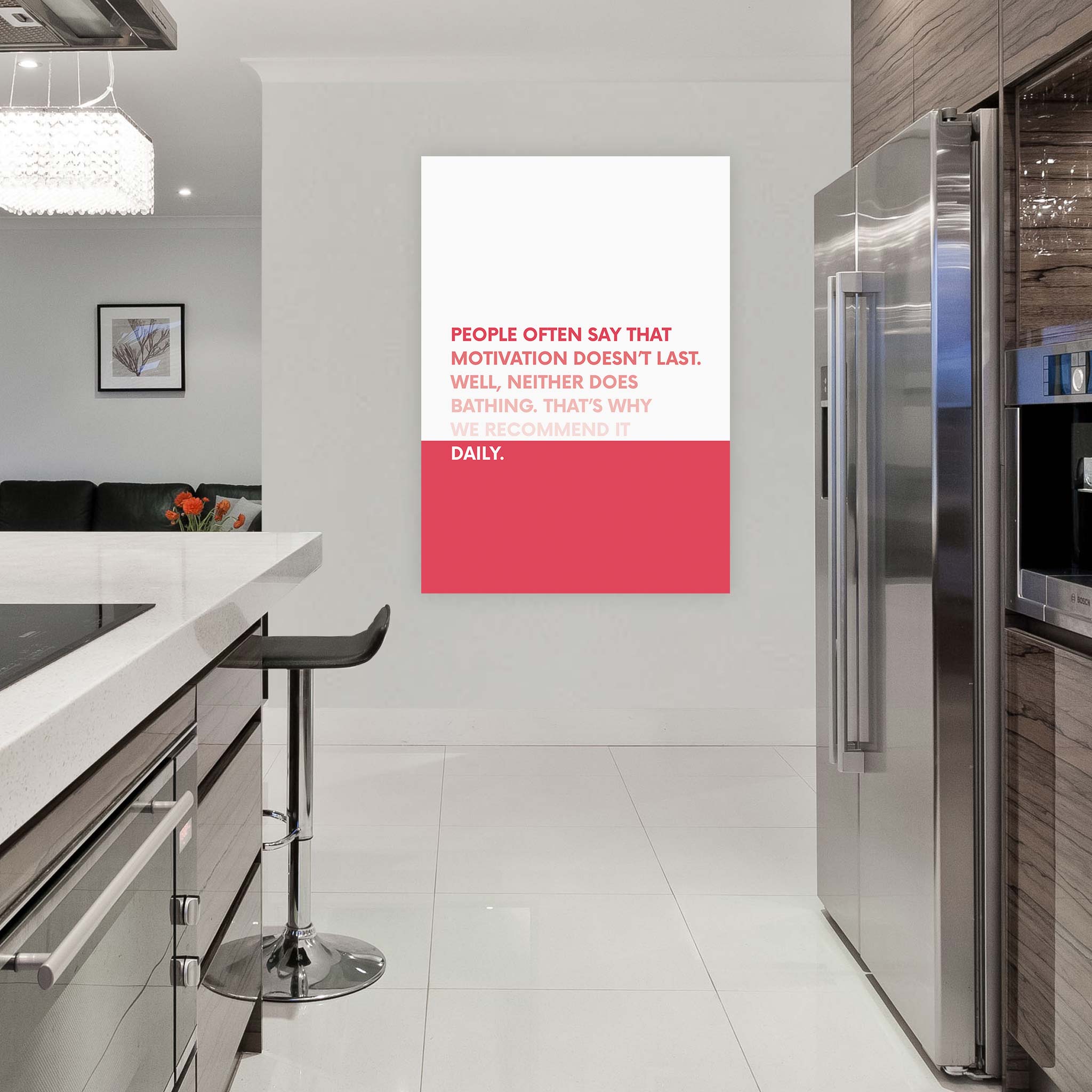 People often say that motivation doesn’t last. Well, neither does bathing. That’s why we recommend it daily